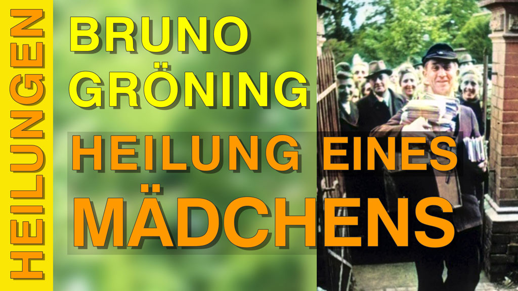 HEILUNG eines vollkommen gelähmten MÄDCHENS · Bruno Gröning Now