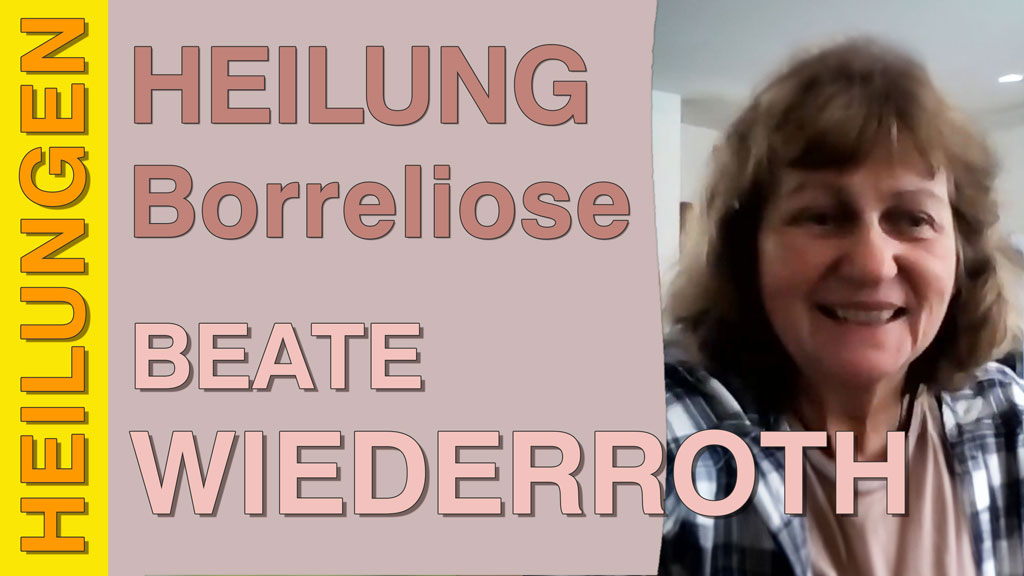 Heilung von Borreliose & Neuro-Borreliose von Beate Wiederroth · Bruno Gröning Now
