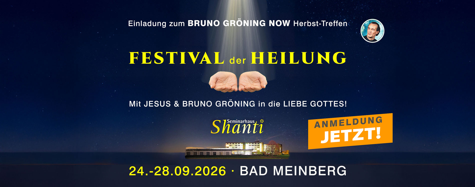Festival der Heilung mit Jesus & Bruno Gröning in die LIEBE GOTTES! · Bruno Gröning Now